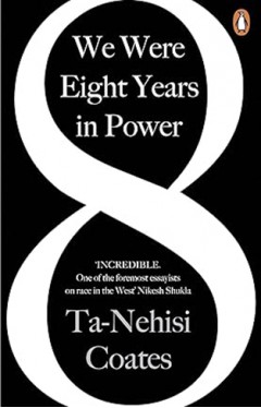 We Were Eight Years in Power